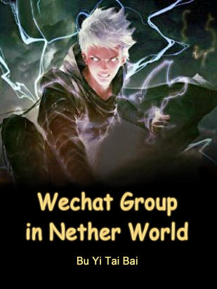 Wechat Group in Nether World